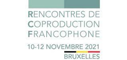 La 17e édition des Rencontres de coproduction Francophone aura lieu à Bruxelles du 10 au 12 novembre 2021